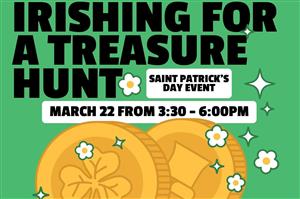 Irishing For a Treasure Hunt St. Patrick's Day Event poster